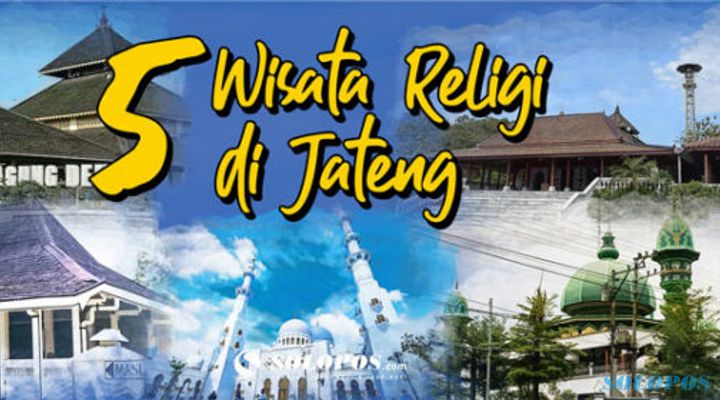 Ini 5 Wisata Religi di Jawa Tengah Terlaris Sepanjang Tahun 2023