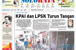 SOLOPOS HARI INI : Soloraya Hari Ini: KPAI dan LPSK Turun Tangan terkait Skandal Raja Solo hingga Kebakaran Pasar Kleco