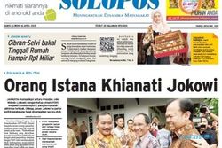 SOLOPOS HARI INI : Orang Istana Khianati Jokowi hingga Soal UN Bocor