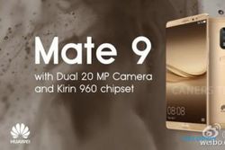 SMARTPHONE TERBARU : Huawei Mate 9 Akan Mengusung Kamera 20 MP?