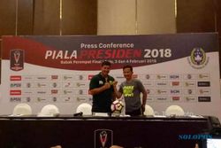 PIALA PRESIDEN 2018 : Lawan Persebaya, PSMS Medan Bertekad Balas Dendam