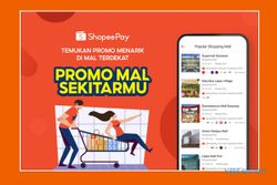 ShopeePay Hadirkan Inovasi Fitur Promo Mal Sekitarmu, Stimulasi Bisnis Merchant hingga Berikan Keuntungan Bagi Masyarakat
