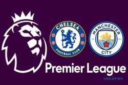 Link Live Streaming Chelsea vs Manchester City Kick-off Pukul 03.00 WIB