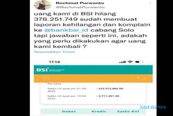 Viral Nasabah BSI Solo Komplain Uangnya Hilang Rp378 Juta Lebih, Ini Faktanya