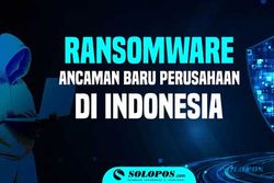 Ransomware, Ancaman Baru Bisnis dan Perusahaan di Indonesia