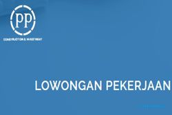 Lowongan BUMN PT PP Dibuka untuk Lulusan S1-dan S-2, Simak Persyaratannya!