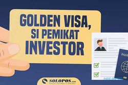 Mengupas Golden Visa, Kartu Sakti Penarik Investasi