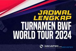 Inilah Jadwal Lengkap Turnamen BWF World Tour 2024, Selalu Dinanti